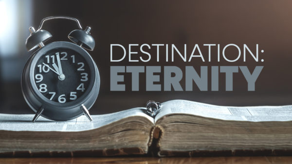Destination: Eternity